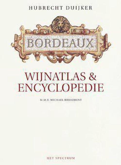 Bordeaux wijnatlas & encyclopedie 9789027447760, Livres, Livres de cuisine, Envoi