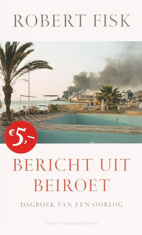 Bericht uit beiroet 9789002222788 Robert Fisk, Boeken, Oorlog en Militair, Gelezen, Verzenden