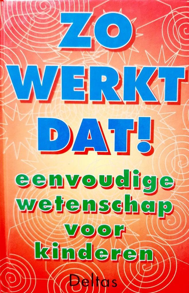 Zo werkt dat! 9789024357581, Boeken, Kinderboeken | Kleuters, Gelezen, Verzenden