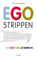 Egostrippen 9789461260147, Boeken, Psychologie, Gelezen, Rick van Asperen, Verzenden