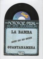 Xavier Van Den Broeck – La Bamba / Quantanamera (1-7-Vinyl-, Ophalen of Verzenden