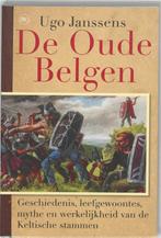 De Oude Belgen 9789044333060 Ugo Janssens, Verzenden, Zo goed als nieuw, Ugo Janssens