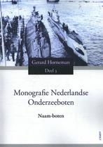 Naam-boten / Monografie Nederlandse onderzeeboten / 3, Verzenden, Zo goed als nieuw, Gerard Horneman
