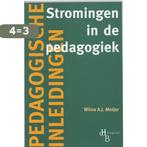 Stromingen in de pedagogiek / Pedagogische inleidingen, Boeken, Verzenden, Gelezen, W.A.J. Meijer
