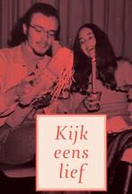 Kijk eens lief 9789493175648 Elaine Jansen, Livres, Poèmes & Poésie, Verzenden, Elaine Jansen