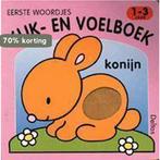 Kijk En Voelboek Eerste Woordjes 1-3 Jr 9789024366279, Boeken, Verzenden, Gelezen