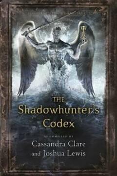 The Shadowhunters Codex 9781406365467 Cassandra Clare, Verzenden, Cassandra Clare