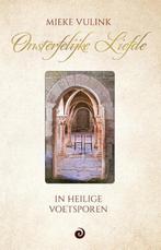 Onsterfelijke liefde 9789461017727 Mieke Vulink, Verzenden, Mieke Vulink