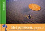 Met pensioen, wat nu...? / Levensloopreeks 9789086540020, Boeken, Verzenden, Zo goed als nieuw, Johan Zonnenberg
