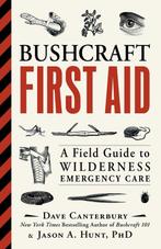 Bushcraft First Aid 9781507202340, Dave Canterbury, Ph.D. Jason A. Hunt, Verzenden