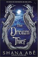 The Dream Thief  Shana Abe  Book, Boeken, Shana Abe, Zo goed als nieuw, Verzenden