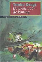 De Brief voor de Koning 9789025842154 Tonke Dragt, Boeken, Verzenden, Gelezen, Tonke Dragt