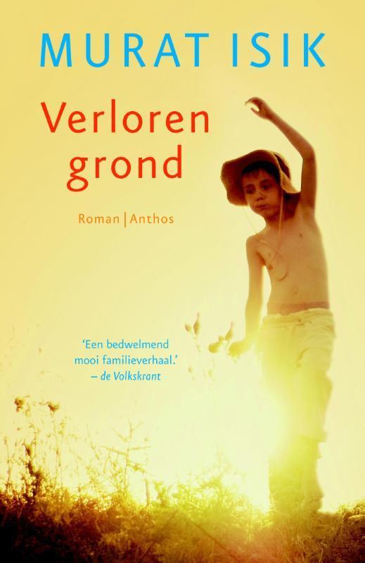 Verloren grond 9789041423221 Murat Isik, Boeken, Romans, Gelezen, Verzenden