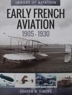 Boek :: Early French Aviation 1905-1930, Verzamelen, Luchtvaart en Vliegtuigspotten, Verzenden, Nieuw