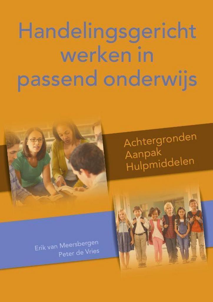Handelingsgericht werken in passend onderwijs 9789491269134, Boeken, Studieboeken en Cursussen, Zo goed als nieuw, Verzenden