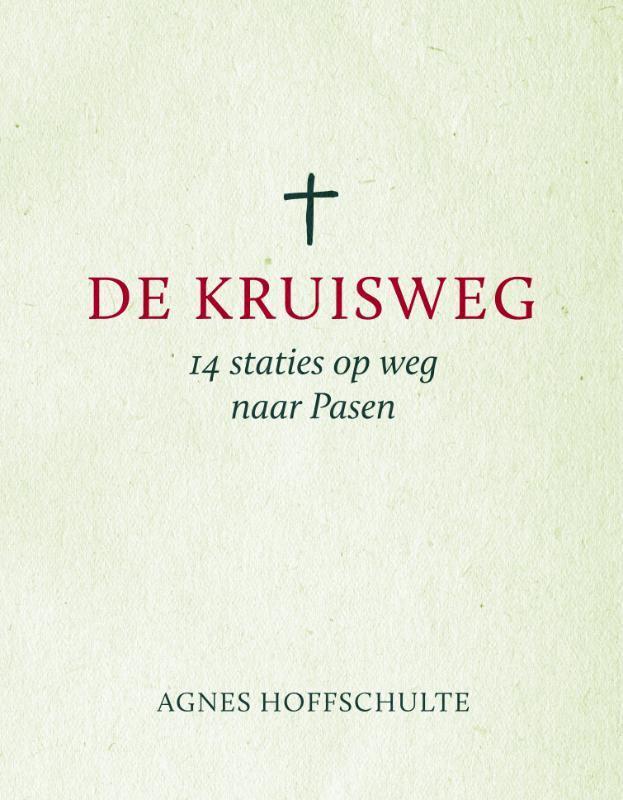 De kruisweg 9789043529617 Agnes Hoffschulte, Boeken, Godsdienst en Theologie, Zo goed als nieuw, Verzenden