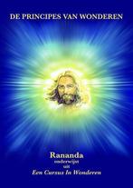De principes van wonderen 9789078582076 Rananda, Boeken, Esoterie en Spiritualiteit, Verzenden, Zo goed als nieuw, Rananda