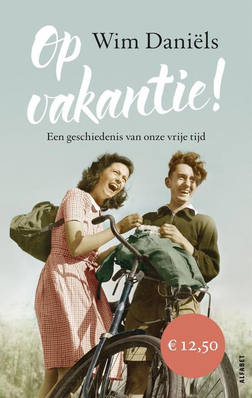 Op vakantie! (9789021341651, Wim Daniëls), Boeken, Romans, Nieuw, Verzenden