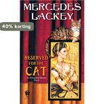 Reserved for the Cat 9780756404888 Mercedes Lackey, Boeken, Verzenden, Gelezen, Mercedes Lackey