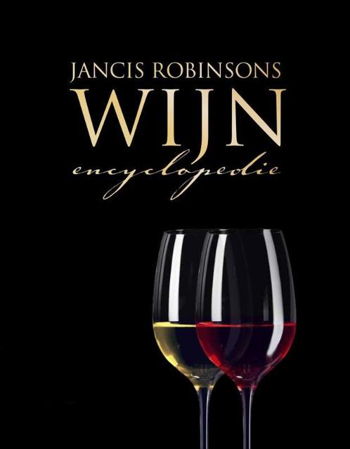 Jancis Robinsons wijnencyclopedie 9789077330104, Boeken, Kookboeken, Zo goed als nieuw, Verzenden