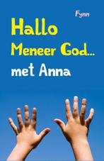 Hallo meneer God... met Anna 9789043524209, Boeken, Godsdienst en Theologie, Gelezen, Fynn, N.v.t., Verzenden