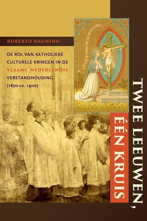 Twee leeuwen, een kruis 9789087044343 Roberto Dagnino, Boeken, Politiek en Maatschappij, Zo goed als nieuw, Verzenden