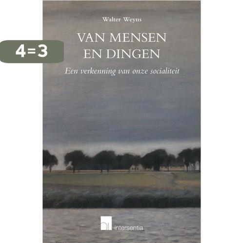 Van mensen en dingen 9789400008427 Walter Weyns, Boeken, Politiek en Maatschappij, Gelezen, Verzenden