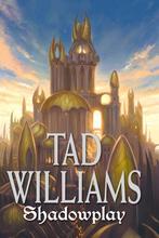 Shadowplay 9780756404710 Tad Williams, Verzenden, Gelezen, Tad Williams