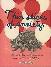 Thin Slices of Anxiety 9781452145792 Catherine Lepage, Boeken, Overige Boeken, Gelezen, Verzenden