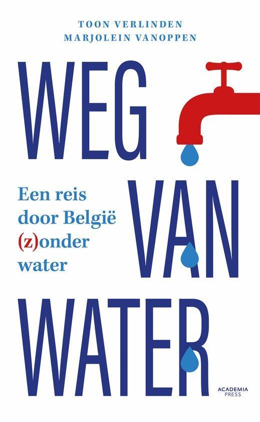 Weg van water 9789401475907 Toon Verlinden, Boeken, Wetenschap, Zo goed als nieuw, Verzenden