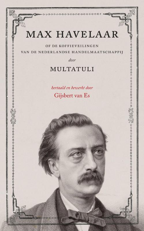 Max Havelaar 9789079985159 Multatuli, Livres, Romans, Envoi