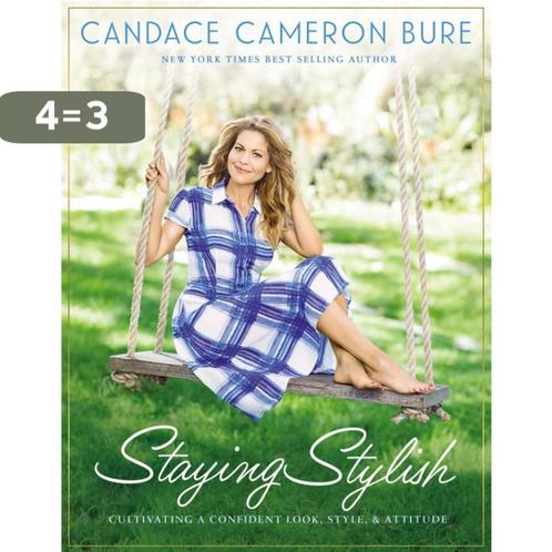 Staying Stylish 9780310088059 Candace Cameron Bure, Boeken, Taal | Engels, Gelezen, Verzenden