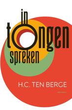 In tongen spreken 9789025459321, Boeken, Gedichten en Poëzie, Gelezen, H.C. ten Berge, Verzenden