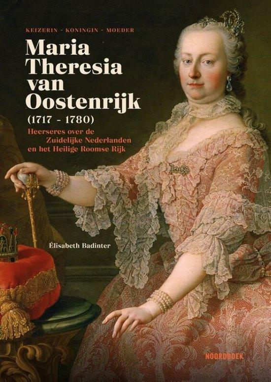 Maria-Theresia van Oostenrijk (1717-1780) 9789464710892, Boeken, Geschiedenis | Wereld, Zo goed als nieuw, Verzenden