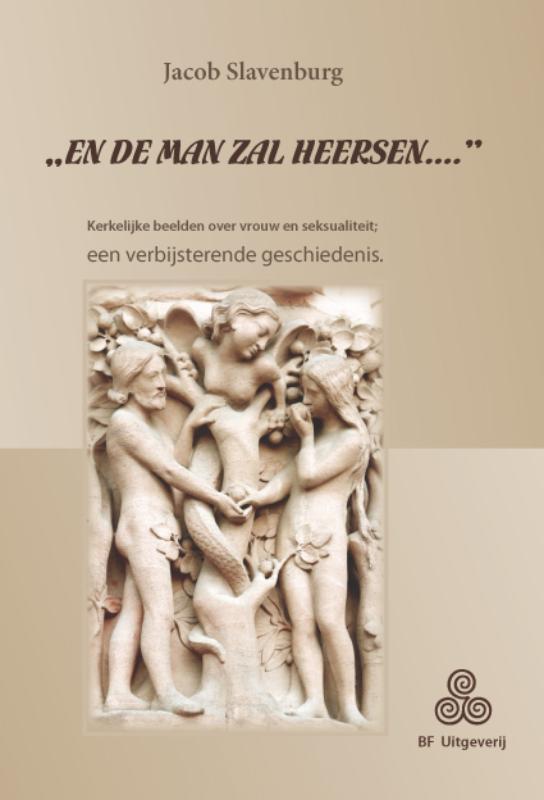 En de man zal heersen... 9789076277424 Jacob Slavenburg, Boeken, Politiek en Maatschappij, Zo goed als nieuw, Verzenden