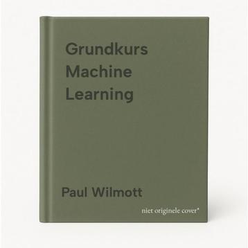 Grundkurs Machine Learning 9783836275989 Paul Wilmott, Boeken, Verzenden, Zo goed als nieuw, Paul Wilmott
