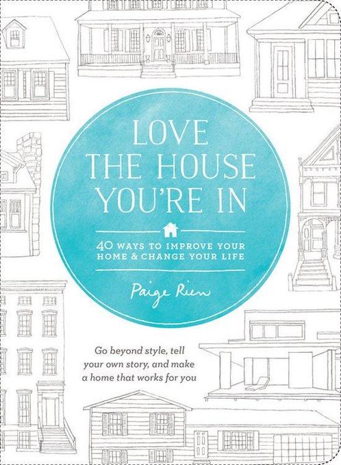 Love The House Youre In 9781611801989 Paige Rien, Boeken, Overige Boeken, Gelezen, Verzenden