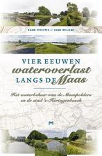Vier eeuwen wateroverlast langs de Maas. Het waterbeheer van, Verzenden, Gelezen, Bram Steketee