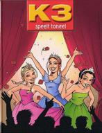 K3 speelt toneel / K3 / 7 9789059161030, Boeken, Verzenden, Gelezen