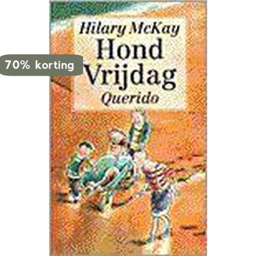 Hond Vrijdag 9789021474076 H. MacKay, Boeken, Kinderboeken | Jeugd | 13 jaar en ouder, Gelezen, Verzenden