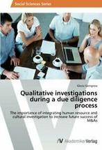 Qualitative investigations during a due diligence process.by, Gerngross Gloria, Verzenden