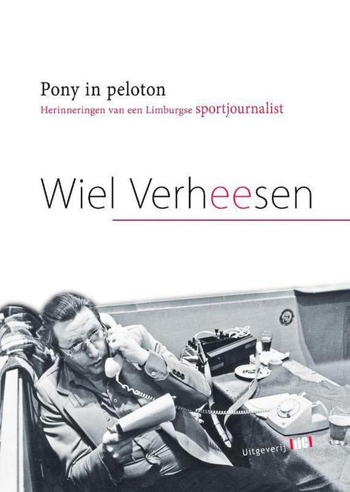 Pony in het Peloton 9789493048119 Wiel Verheesen, Boeken, Hobby en Vrije tijd, Gelezen, Verzenden