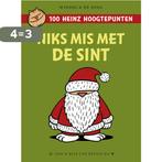 Niks mis met de Sint / 100 Heinz hoogtepunten 9789054924203, Boeken, Verzenden, Zo goed als nieuw, René Windig