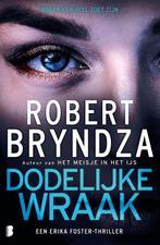 Dodelijke wraak / Erika Foster / 8 9789022596531, Boeken, Verzenden, Zo goed als nieuw, Robert Bryndza