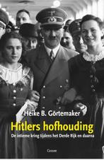 Hitlers hofhouding 9789059368958, Boeken, Oorlog en Militair, Zo goed als nieuw, Heike B. Görtemaker, Verzenden