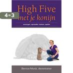 High five met je konijn 9789081771306 Bernice Muntz, Boeken, Verzenden, Zo goed als nieuw, Bernice Muntz