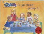 Hoera, ik ga naar groep 1! / Hoera 9789044304862, Boeken, Kinderboeken | Baby's en Peuters, Verzenden, Gelezen, Marianne Busser