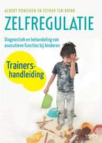 Zelfregulatie Trainershandleiding 9789401464741, Boeken, Verzenden, Zo goed als nieuw, Albert Ponsioen