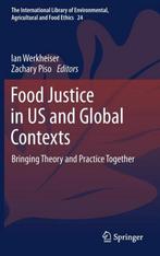 Food Justice in US and Global Contexts 9783319571737, Zo goed als nieuw, Verzenden