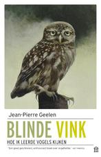 Blinde vink 9789046706718 Jean-Pierre Geelen, Verzenden, Gelezen, Jean-Pierre Geelen